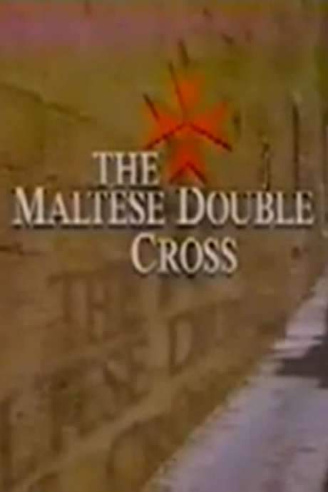 The Maltese Double Cross